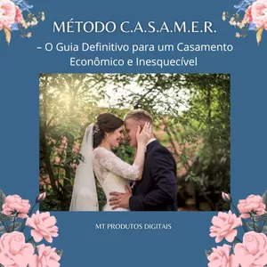 Imagem de capa para o Ebook Método C.A.S.A.M.E.R. – O Guia Definitivo para um Casamento Econômico e Inesquecível-7 passos para organizar um casamento perfeito com um orçamento de até R$ 6.000