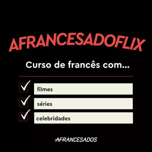 Imagem de capa para o Curso online AFRANCESADOFLIX