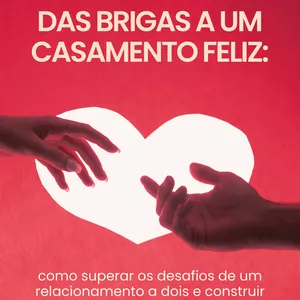 Imagem de capa para o Ebook DAS BRIGAS A UM CASAMENTO FELIZ