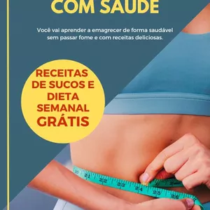 Imagem de capa para o Ebook Emagrecendo com Saúde: Um Guia Prático para Transformar seu Corpo e sua Vida