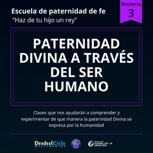 Imagen de portada para Curso online EDP Materia 3: Paternidad divina a través del ser humano