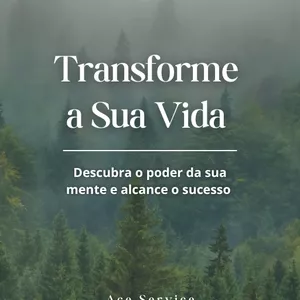 Imagem de capa para o Ebook " Transforme a Sua Vida "