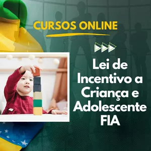 Imagem de capa para o Curso online Lei de Incentivo a Criança e Adolescente – FIA - Curso Online