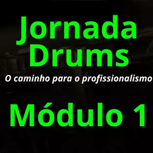 Imagem de capa para o Curso online Módulo 1 - Jornada Drums - O Caminho para o Profissionalismo