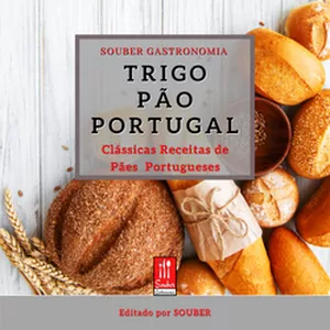 Imagem de capa para o Ebook TRIGO PÃO PORTUGAL: Pães artesanais deliciosos da culinária portuguesa.