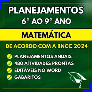 Imagem de MATEMÁTICA - Planejamentos do 6º ao 9º ano - BNCC 2024 criado por ALFABETINHO na hotmart