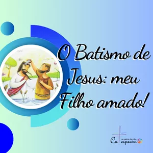 Imagem de capa para o Ebook Encontro: O Batismo de Jesus: Meu Filho Amado! | 2ª Etapa da Eucaristia