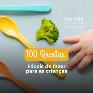 100 Receitas fáceis de fazer para as crianças 