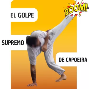 Imagen de portada para Curso online El golpe más poderoso de la Capoeira