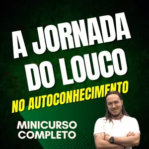 Imagem do curso A Jornada do Louco no Autoconhecimento