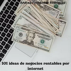 Imagen de portada para Ebook 101 Ideas de Negocios Rentables por Internet: Emprende Desde Cero y Gana Dinero Online