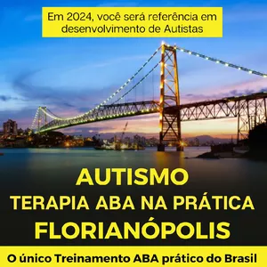 Imagem de capa para o Evento presencial Florianópolis - Autismo Terapia ABA na pratica.