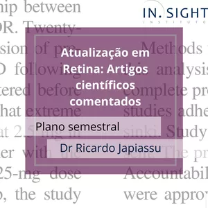 Imagem de capa para o Curso online Plano Semestral (Nov/20 a Abril/21) - Atualização em Retina: Artigos científicos comentados