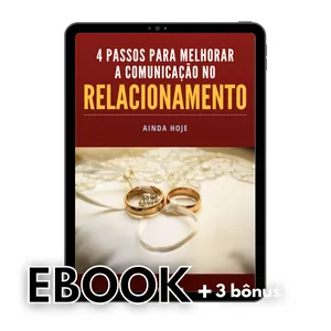 Imagem de capa para o Ebook 4 passos para melhorar a comunicação no relacionamento