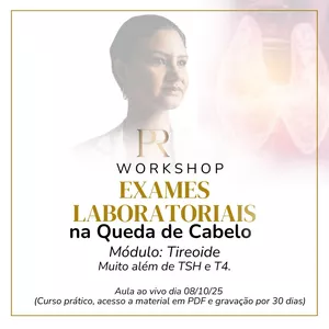 Imagem de capa para o Curso online WORKSHOP EXAMES LABORATORIAIS na Queda de Cabelo - módulo TIREOIDE