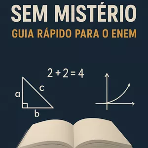 Imagem de capa para o Ebook Matemática Sem Mistério – Guia Rápido para o ENEM