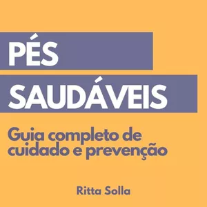 Imagem de capa para o Ebook Pés Saudáveis: Guia Completo de Cuidado e Prevenção