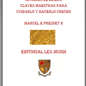 Imagen de portada para Ebook Mi amigo el Dinero: Claves para cuidarlo y hacerlo crecer