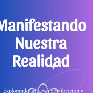 Imagen de portada para Ebook Manifestando nuestra realidad