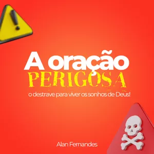 Imagem de capa para o Ebook A Oração Perigosa