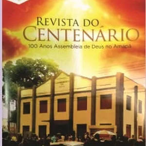 Imagem de capa para o Ebook Revista do Centenário da Assembleia de Deus