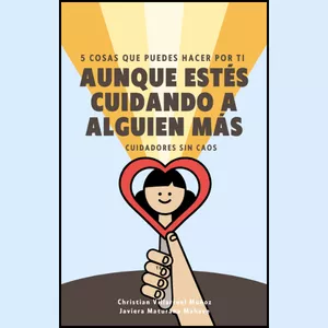 Imagen de portada para Ebook Aunque estés cuidando a alguien más