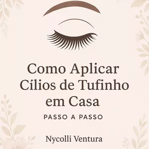 Imagem de capa para o Ebook Como aplicar cilios tufinho: passo a passo