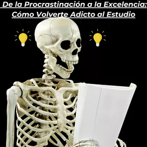 Imagen de portada para Curso online De la Procrastinación a la Excelencia: Cómo Volverte Adicto al Estudio
