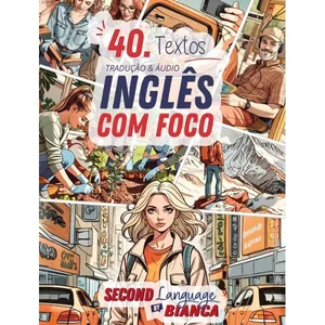 Imagem de capa para o Ebook INGLÊS COM FOCO - 40 TEXTOS COM TRADUÇÃO E ÁUDIOS
