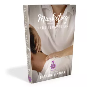 Marketing nas Redes Sociais para Terapeutas por Dharana Ventura Cavalheiro