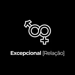 Imagem de capa para o Curso online Excepcional [Relação]