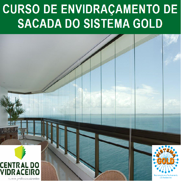 Curso Curso de Envidraçamento de Sacada do Sistema GOLD