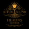 Ritual Sound Healing School
