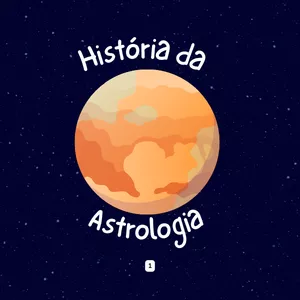 Imagem de capa para o Curso online Falar Astrologuês - Módulo 1: História da Astrologia