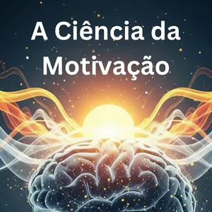 Imagem de capa para o Ebook A Ciência da Motivação