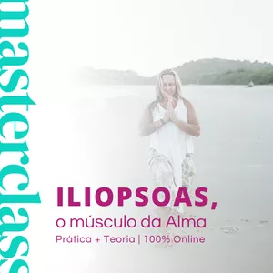 Imagem de capa para o Curso online Iliopsoas - O músculo da Alma