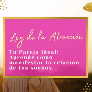 Imagen de portada para Curso online La ley de la Atracción: Aprende cómo manifestar el amor y la relación de tus sueños