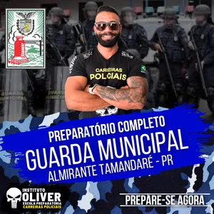 Imagem do curso 👮‍♂️ Preparatório Completo GUARDA MUNICIPAL de ALMIRANTE TAMANDARÉ - PR 👮‍♂️ GCM - Instituto Óliver