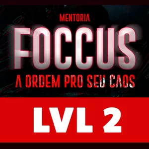 Imagem de capa para o Curso online Mentoria FOCCUS LVL 2
