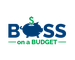 Boss on a Budget