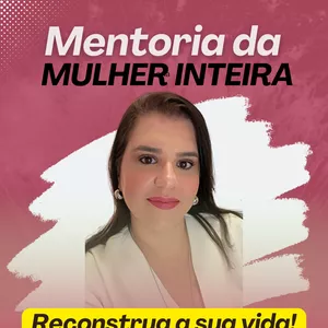 Imagem de capa para o Curso online Mentoria da Mulher Inteira