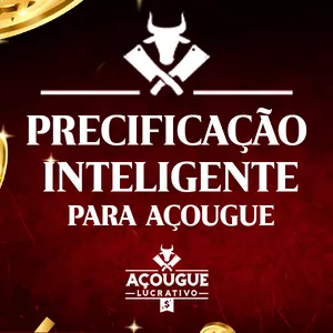 PRECIFICAÇÃO INTELIGENTE PARA AÇOUGUES