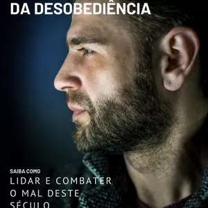 Imagem de capa para o Ebook O Espírito da Desobediência: Saiba como combater e lidar com o mal deste século