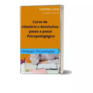 Curso Curso de relatório e devolutiva passo a passo Psicopedagógico 