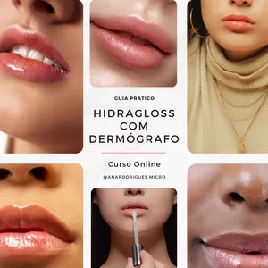 Imagem de capa para o Curso online HIDRAGLOSS COM DERMÓGRAFO - Curso Online + Ebook