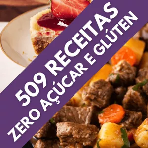 509 Receitas Zero Açúcar e Glúten por Vinícius Egidio Lamego