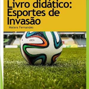 Imagem de capa para o Ebook Livro didático de Educação Física - Esportes de Invasão   6º ao 9º Ano