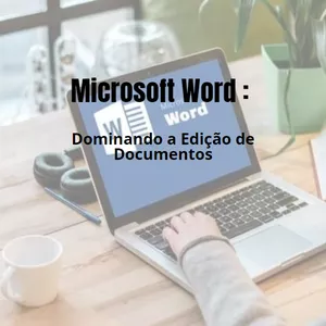 Imagem de capa para o Curso online Microsoft Word: Dominando a Edição de Documentos