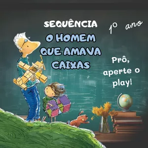 Imagem de capa para o Ebook Sequência "O homem que amava caixas" - 1º ano