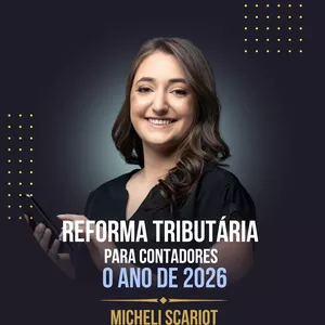 Imagem do curso Reforma Tributária para Contadores - O ano de 2026